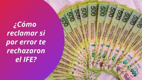 Reclamar IFE Bono de Anses