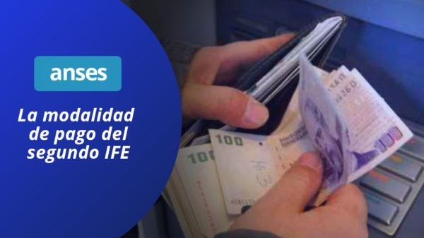 Pago segundo refuerzo IFE Anses