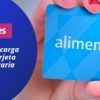 Tarjeta Alimentaria - cuándo recargan