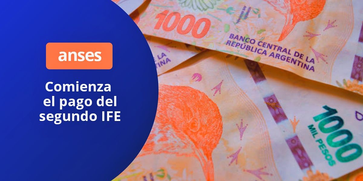 Fecha de cobro del IFE - Calendario de pago del bono Anses