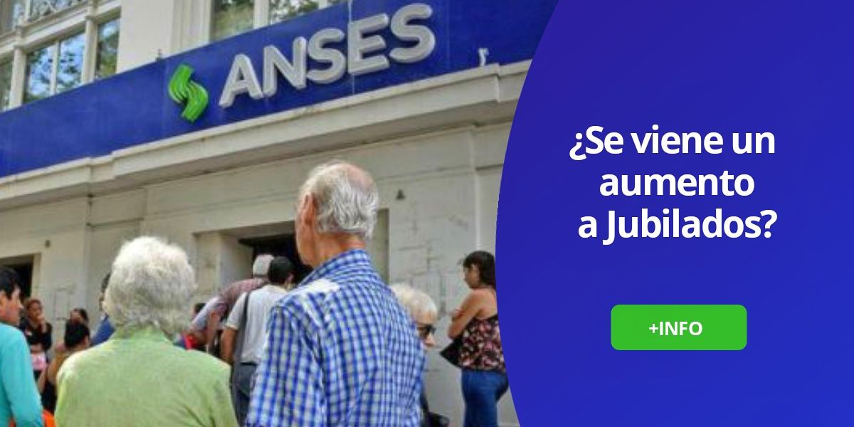 Aumento jubilados Anses jubilación