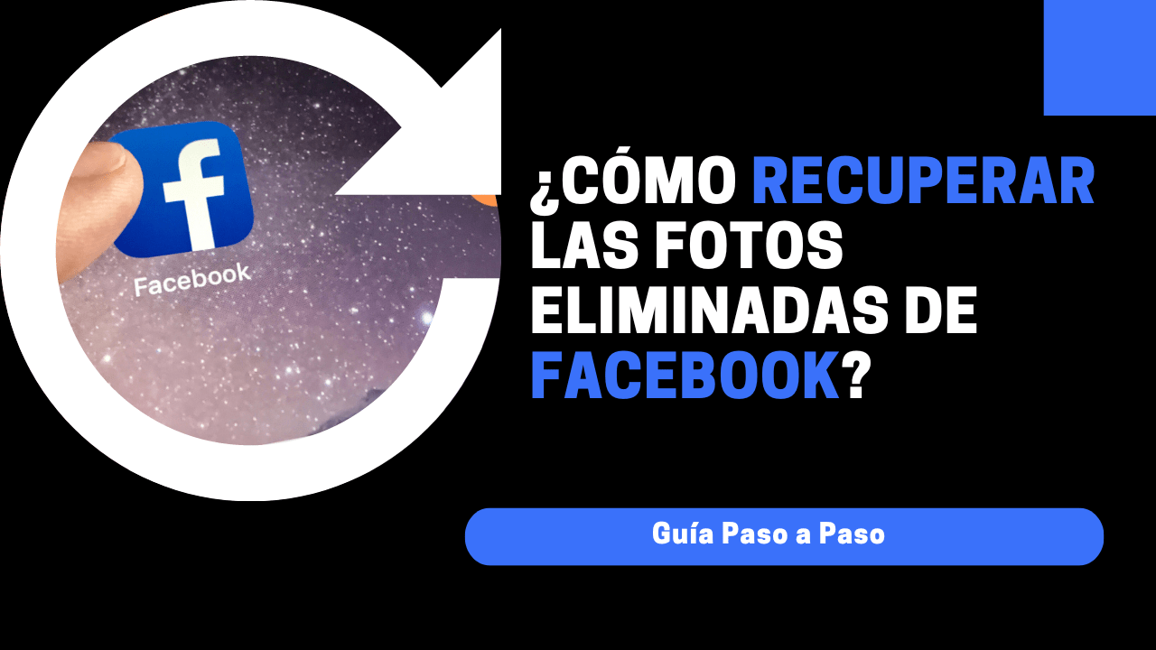 como recuperar fotos borradas facebook