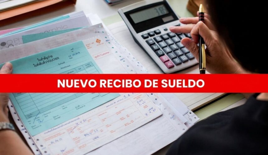 Cambios en los recibos de sueldo 2026: el Gobierno cambia la forma de ...