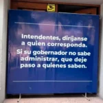 “si su gobernador no sabe administrar…”: el cartel que generó indignación entre intendentes bonaerenses