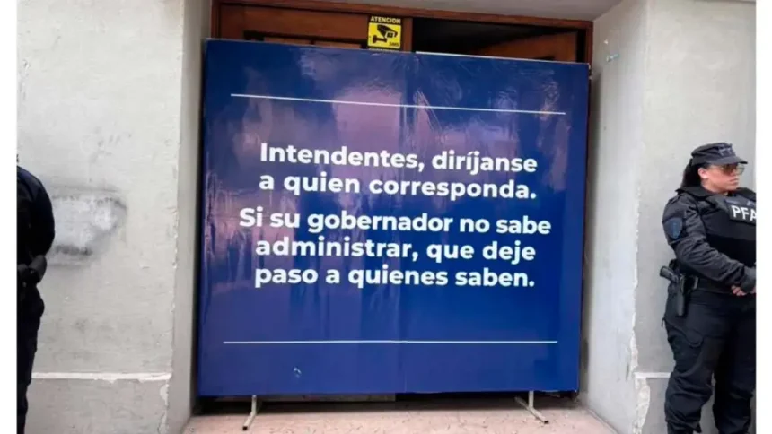 “si su gobernador no sabe administrar…”: el cartel que generó indignación entre intendentes bonaerenses